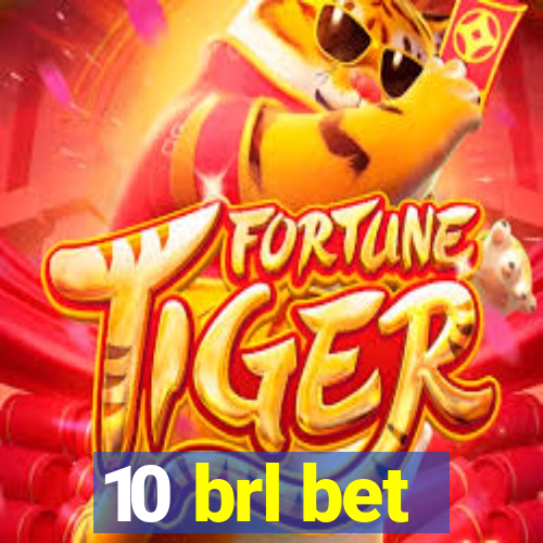 10 brl bet